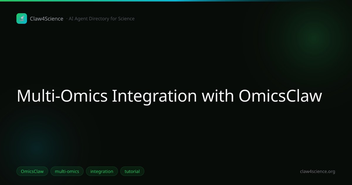 Multi-Omics Integration with OmicsClaw