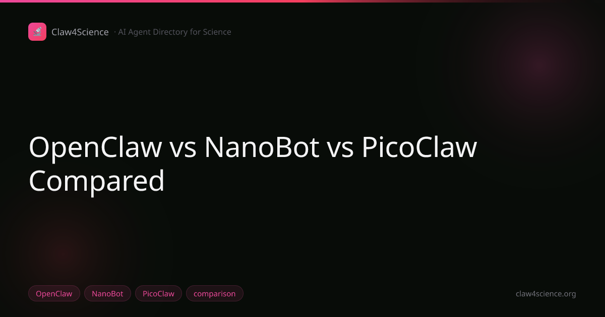 OpenClaw vs NanoBot vs PicoClaw Compared