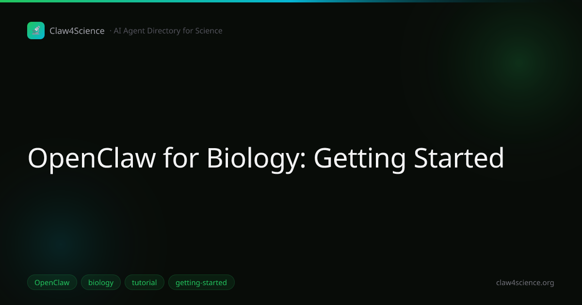 OpenClaw for Biology: Getting Started