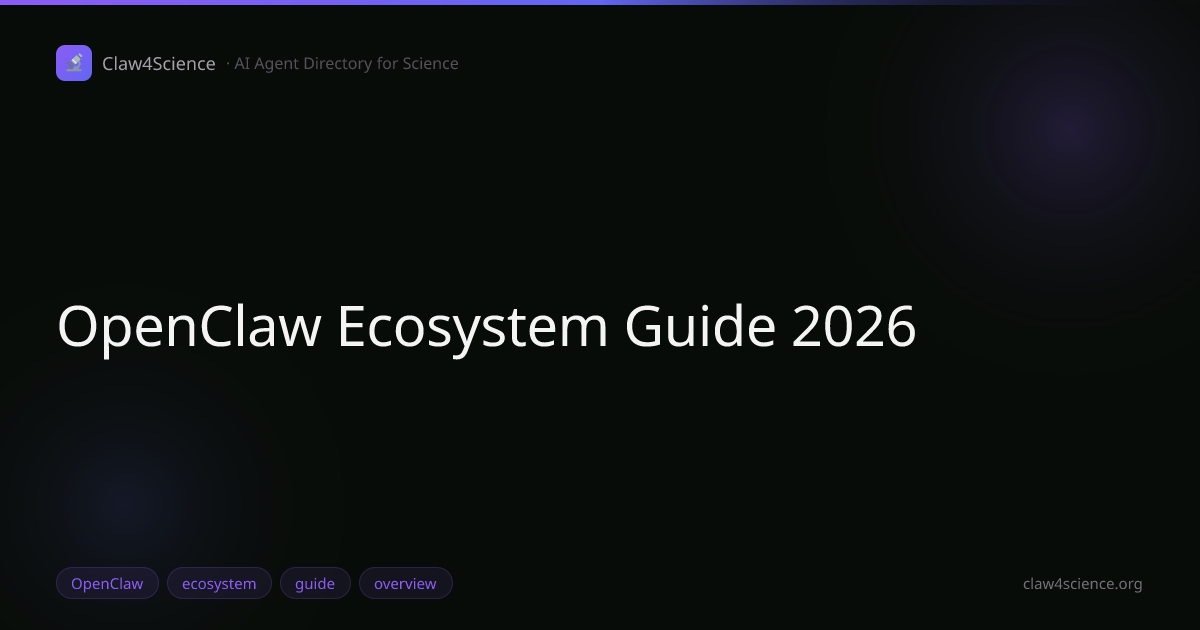 OpenClaw Ecosystem Guide 2026