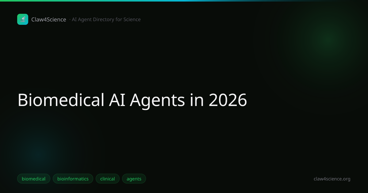 Biomedical AI Agents in 2026: 8 Open-Source Tools Compared