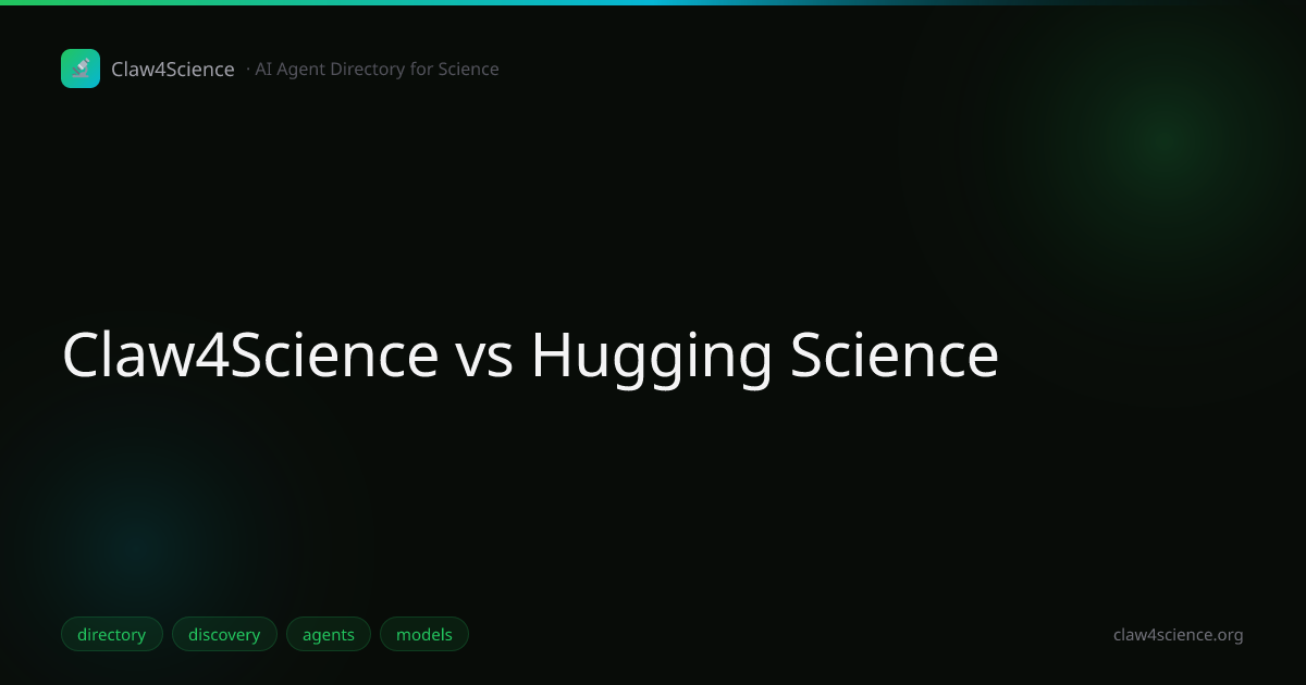Claw4Science vs Hugging Science: Two Maps for AI in Science