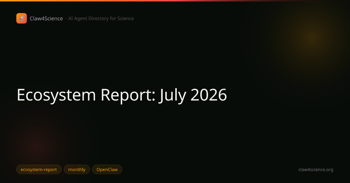 Ecosystem Report: July 2026 — The Claw Cohort Goes Quiet