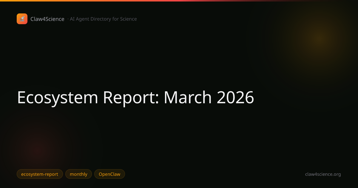 Ecosystem Report: March 2026