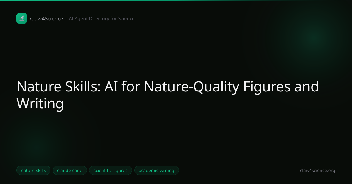 Nature Skills: AI for Nature-Quality Figures and Writing